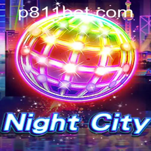 NightCity: An Immersive Gaming Experience Reinvented with 811bet